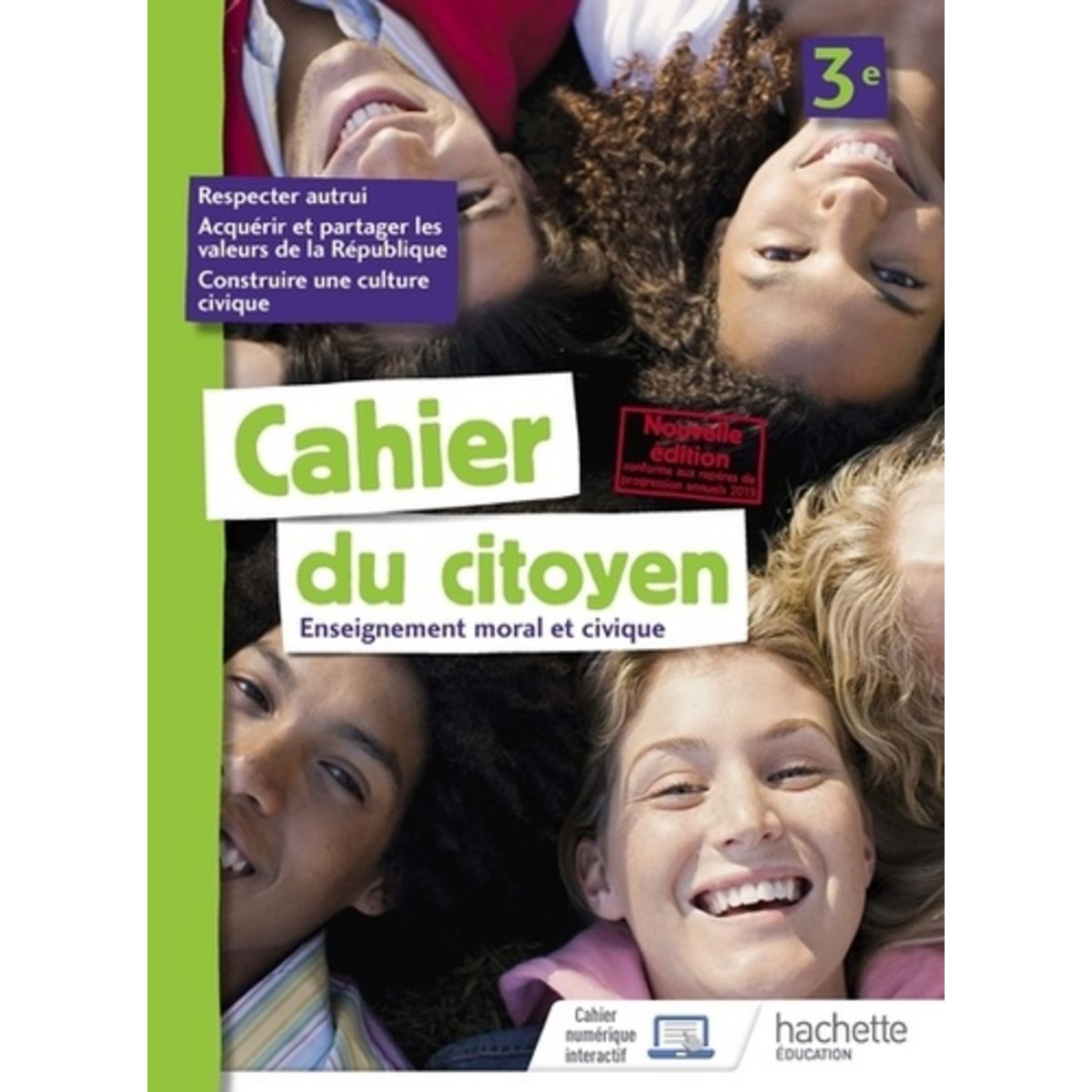 ENSEIGNEMENT MORAL ET CIVIQUE 3E CAHIER DU CITOYEN EDITION 2019 Cador