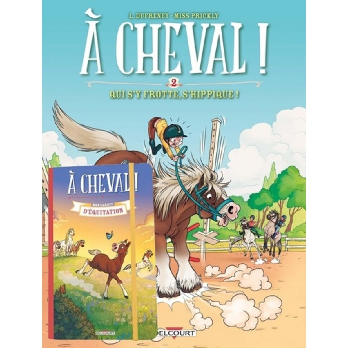 A CHEVAL TOME 2 QUI S Y FROTTE S HIPPIQUE AVEC UN CARNET D