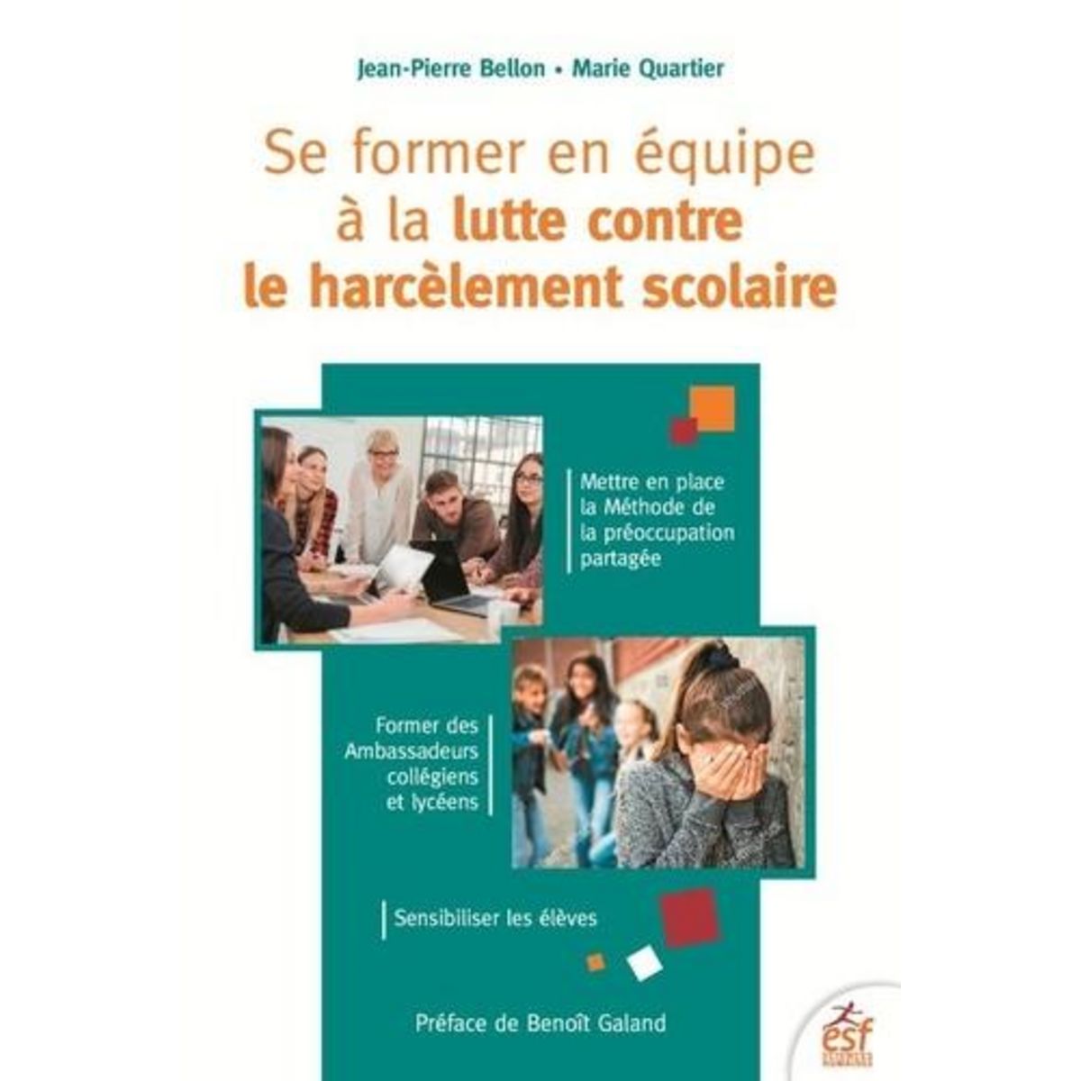 SE FORMER EN EQUIPE A LA LUTTE CONTRE LE HARCELEMENT SCOLAIRE METHODE