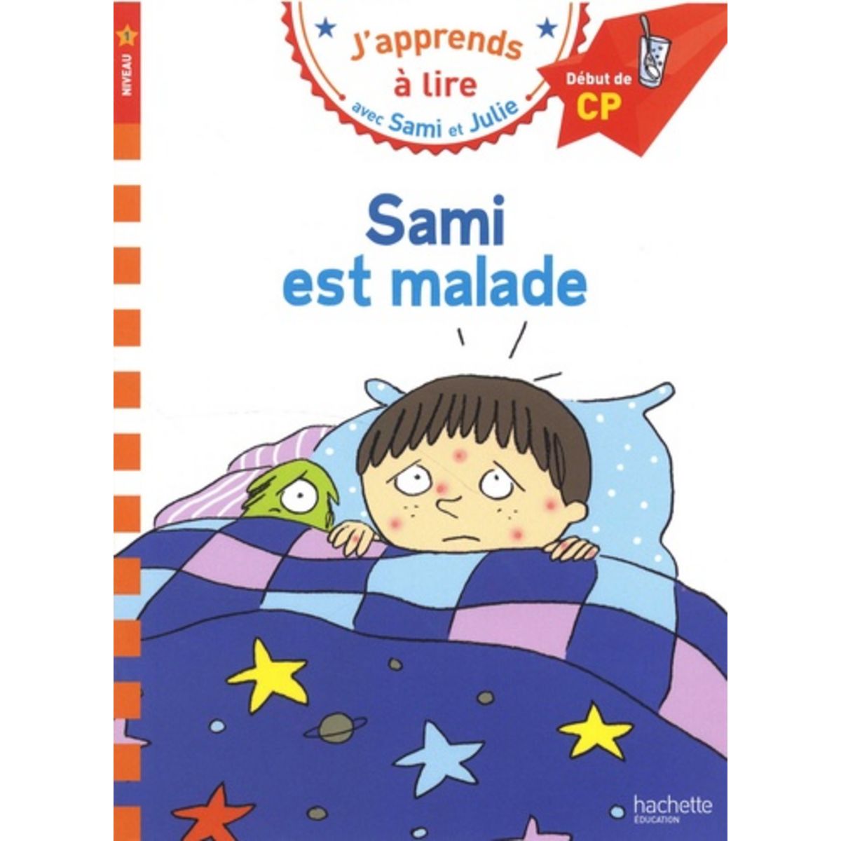 J Apprends A Lire Avec Sami Et Julie Sami Est Malade Debut De Cp