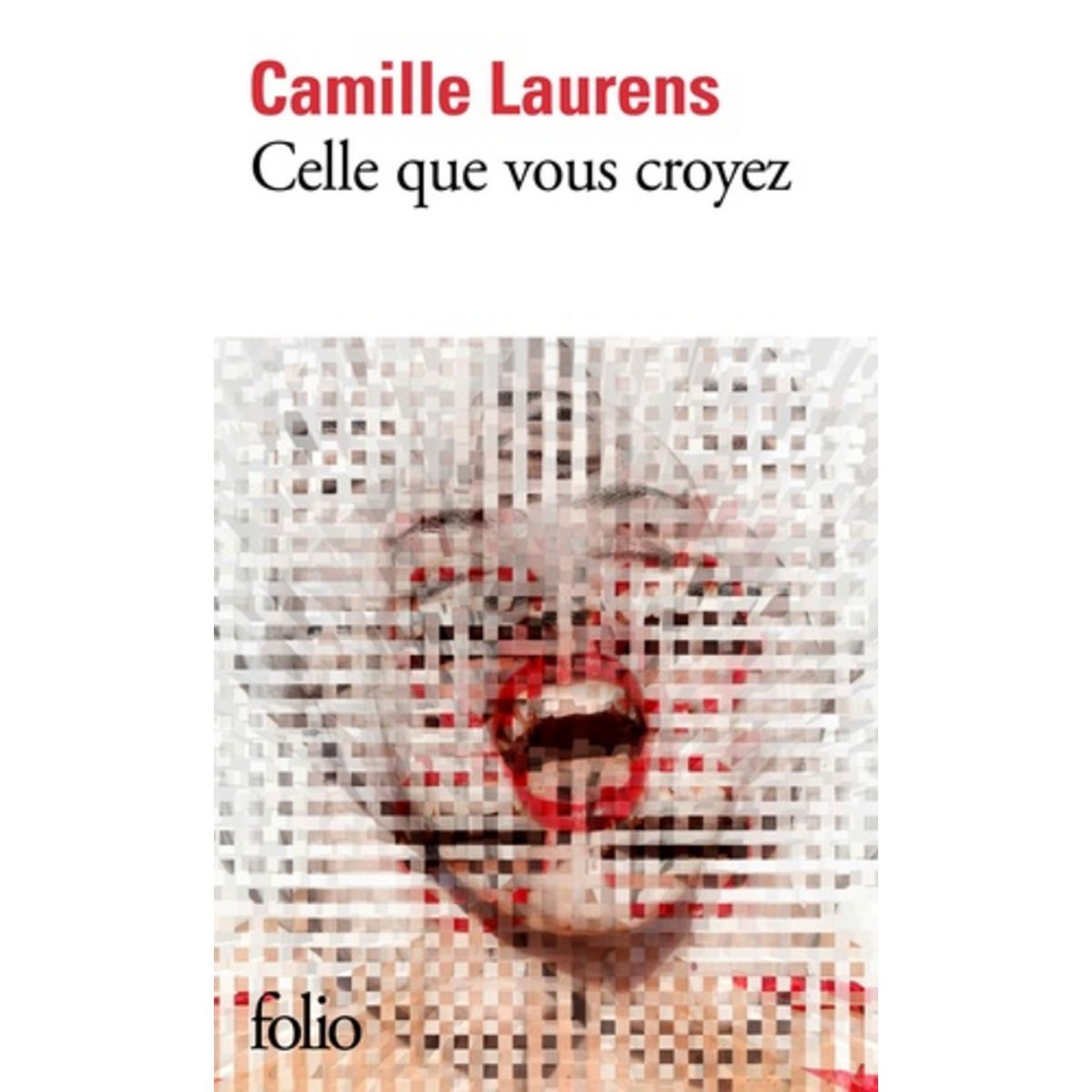  CELLE QUE VOUS CROYEZ, Laurens Camille