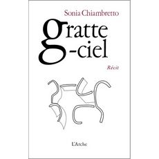 GRATTE-CIEL, Chiambretto Sonia