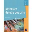  DICTEES ET HISTOIRE DES ARTS CYCLE 3, Pouëssel Mélanie