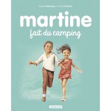  MARTINE TOME 9 : MARTINE FAIT DU CAMPING, Delahaye Gilbert