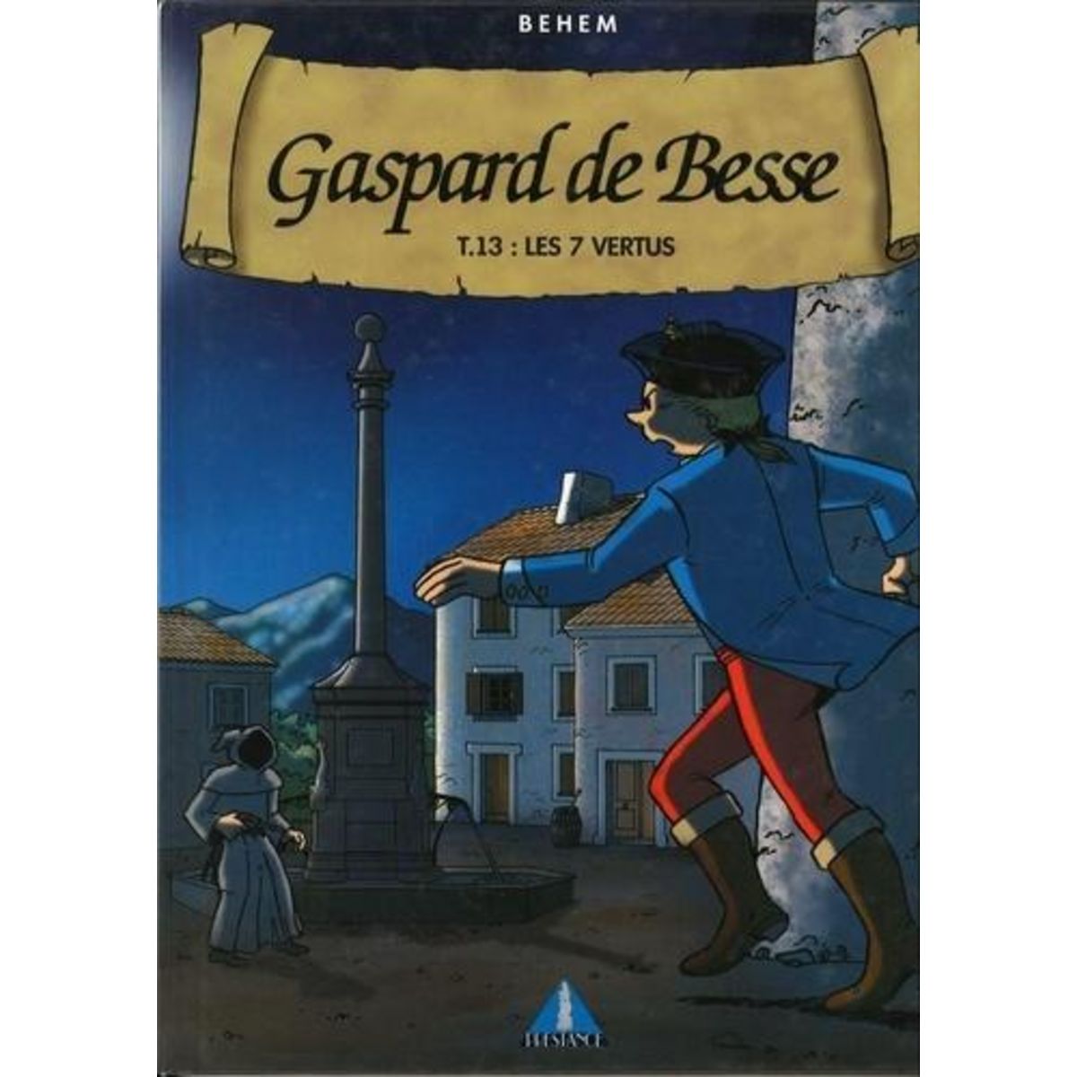 GASPARD DE BESSE TOME 13 : LES 7 VERTUS, Behem Pas Cher - Auchan.fr