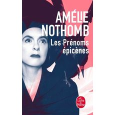  LES PRENOMS EPICENES, Nothomb Amélie