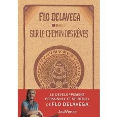  SUR LE CHEMIN DES REVES, Delavega Flo