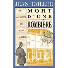 UNE ENQUETE DE MARY LESTER TOME 11 : MORT D'UNE ROMBIERE, Failler Jean