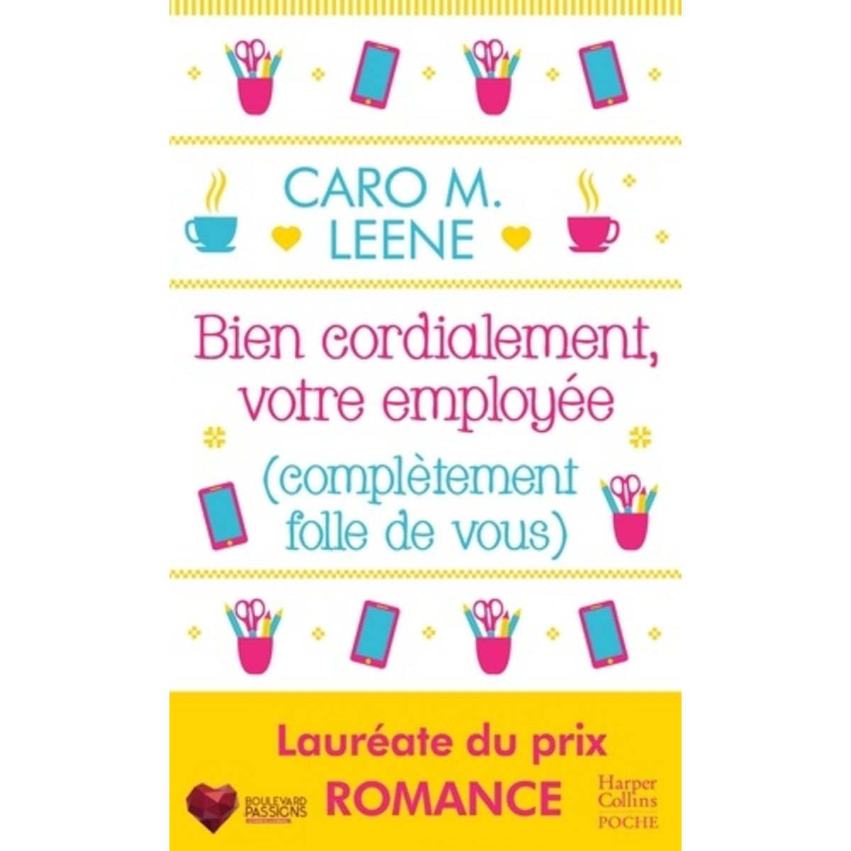 BIEN CORDIALEMENT, VOTRE EMPLOYEE (COMPLETEMENT FOLLE DE VOUS), Leene ...