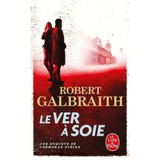  LE VER A SOIE, Galbraith Robert