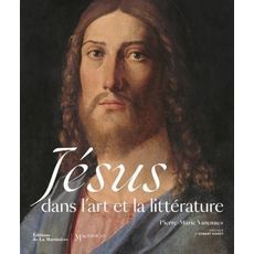 JESUS DANS L'ART ET LA LITTERATURE, Varennes Pierre-Marie