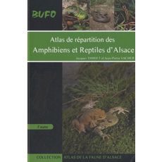 ATLAS DE REPARTITION DES AMPHIBIENS ET REPTILES D'ALSACE, Thiriet Jacques