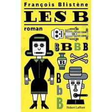  LES B, Blistène François