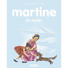  MARTINE TOME 15 : MARTINE EN AVION, Delahaye Gilbert