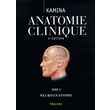 ANATOMIE CLINIQUE. TOME 5, NEUROANATOMIE, 2E EDITION, Kamina Pierre