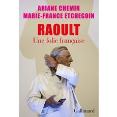  RAOULT. UNE FOLIE FRANCAISE, Chemin Ariane