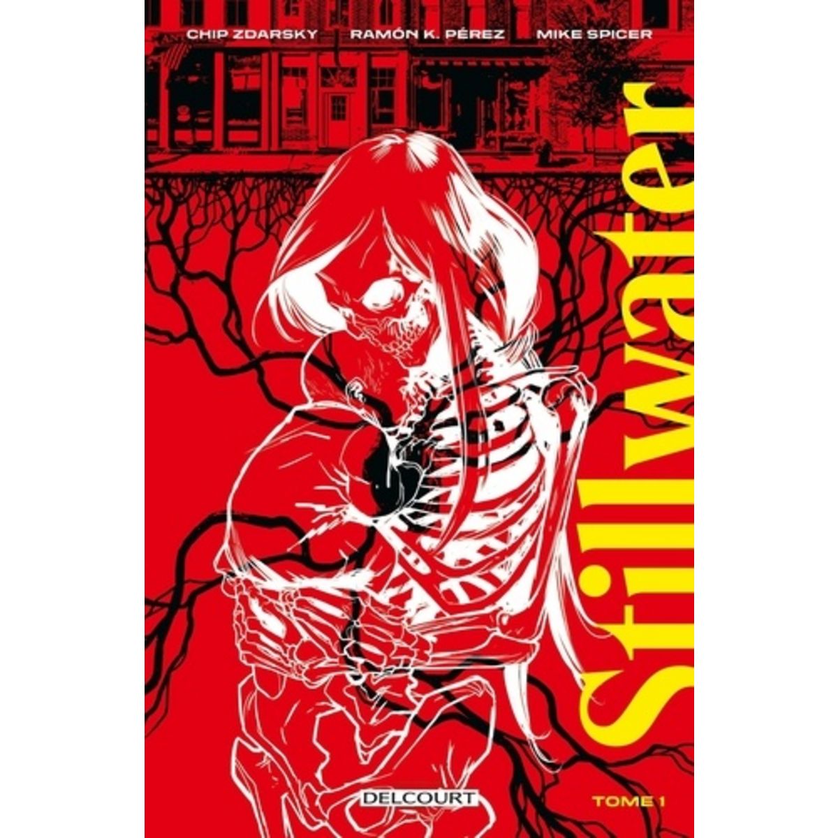  STILLWATER TOME 1 , Zdarsky Chip