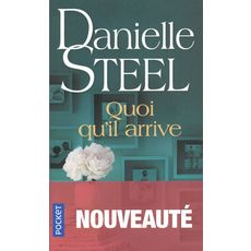 QUOI QU'IL ARRIVE, Steel Danielle