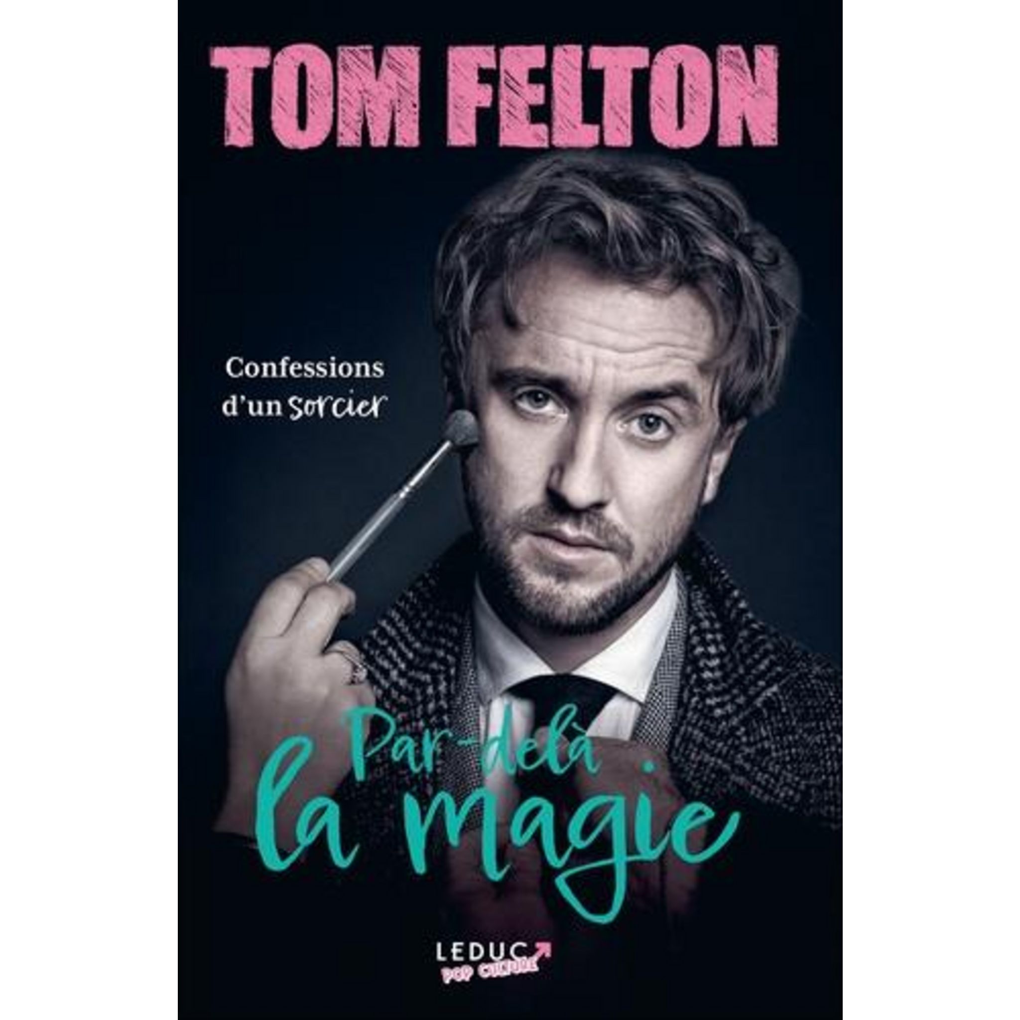 Par-delà la magie: confessions d'un sorcier ❋❋❋ Tom Felton - Le monde de  Mara volume 2