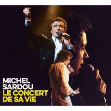 Le concert de sa vie - Michel Sardou CD