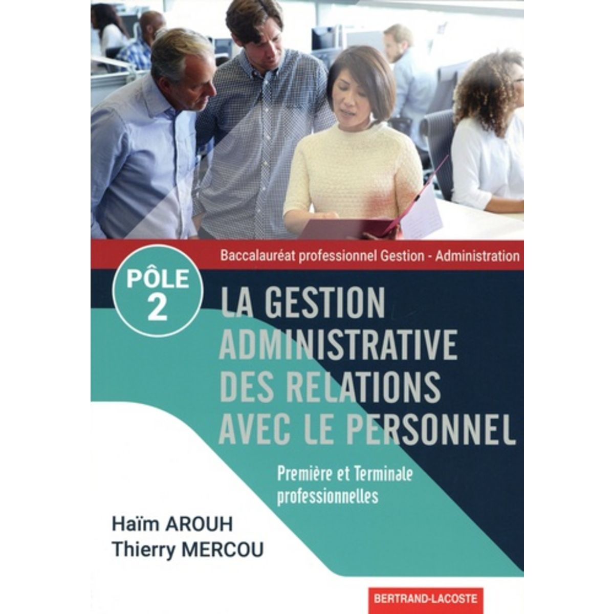 La Gestion Administrative Des Relations Avec Le Personnel Re Et Tle Bac Pro Gestion