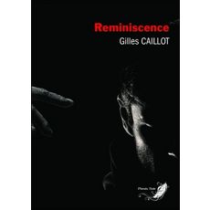  LE CYCLE DU MAL TOME 2 : REMINISCENCE, Caillot Gilles
