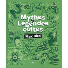  MYTHES ET LEGENDES CULTES, Bird Max