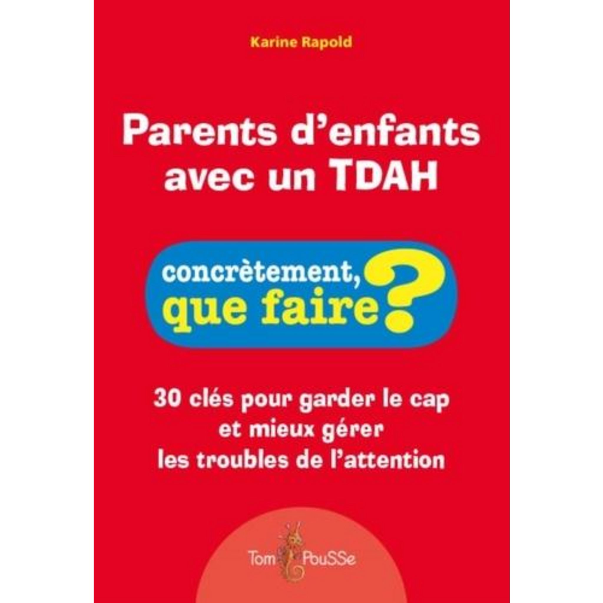 LE TDAH RACONTE AUX ENFANTS : J'AI UN QUOI ?, Hébert Ariane pas cher 