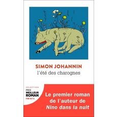  L'ETE DES CHAROGNES, Johannin Simon