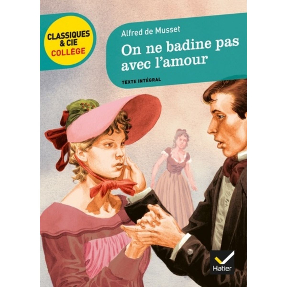On Ne Badine Pas Avec L amour Texte Intégral ON NE BADINE PAS AVEC L'AMOUR (1834), Musset Alfred de pas cher - Auchan.fr