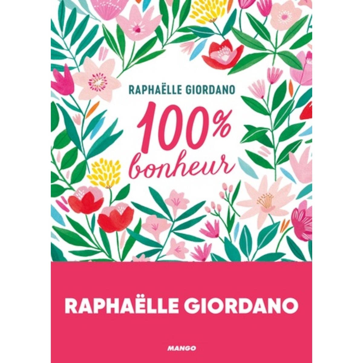  100 % BONHEUR, Giordano Raphaëlle