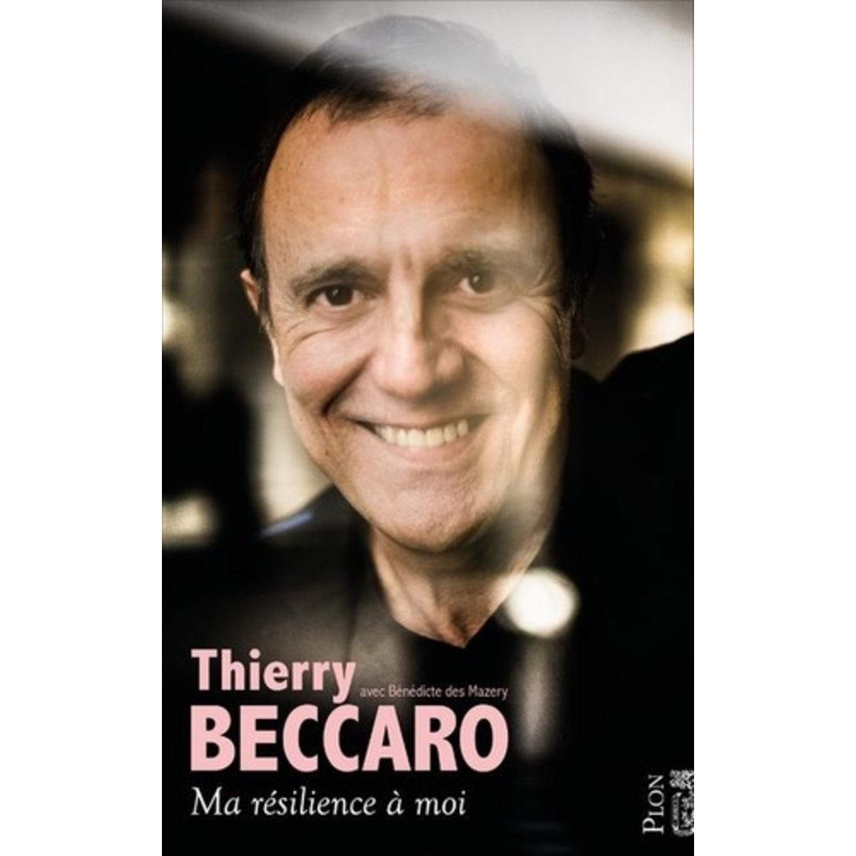  MA RESILIENCE A MOI, Beccaro Thierry