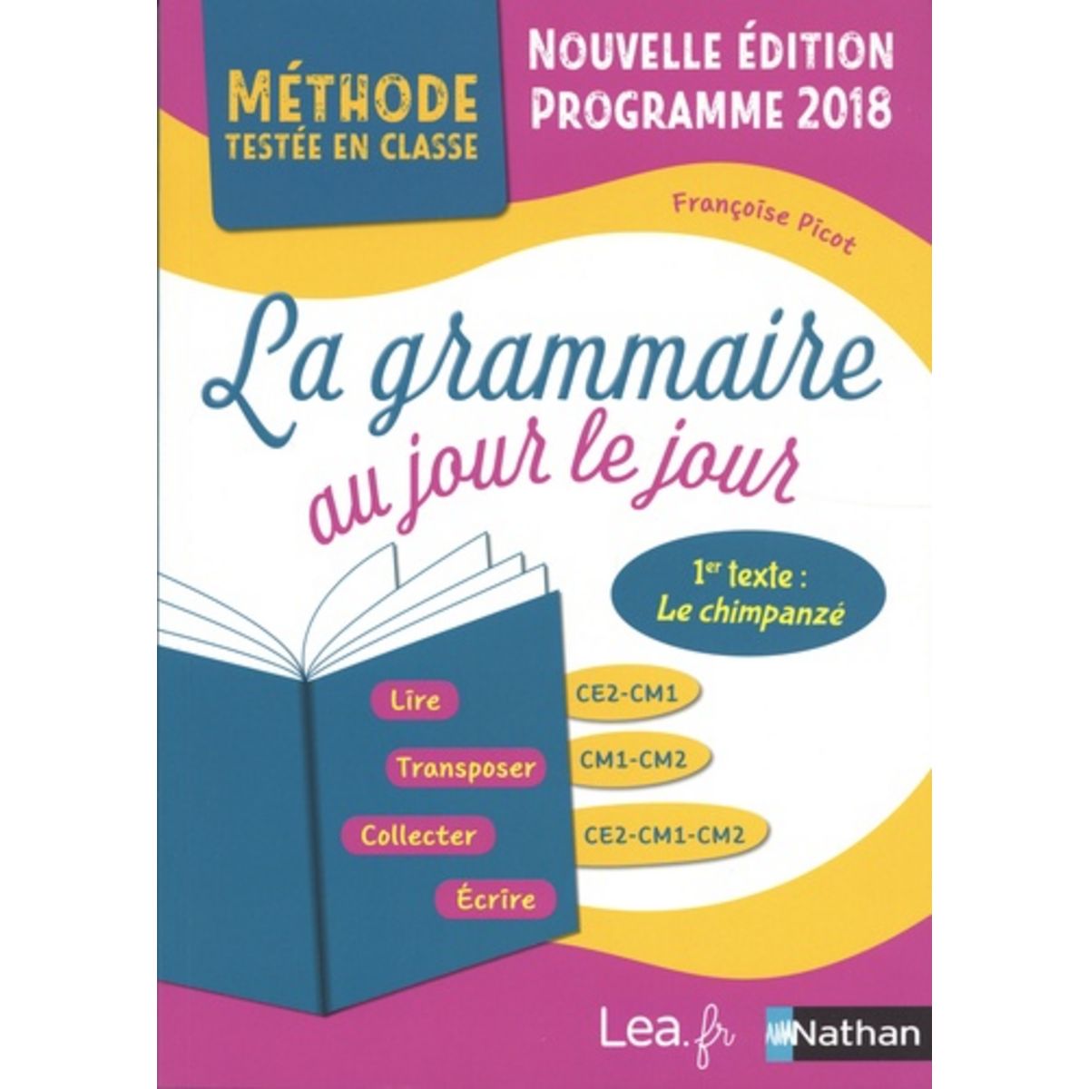 La Grammaire Au Jour Le Jour Tome 3 Pdf LA GRAMMAIRE AU JOUR LE JOUR CE2-CM1, CM1-CM2, CE2-CM1-CM2. PROGRAMME