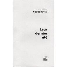  LEUR DERNIER ETE, Barrois Nicolas