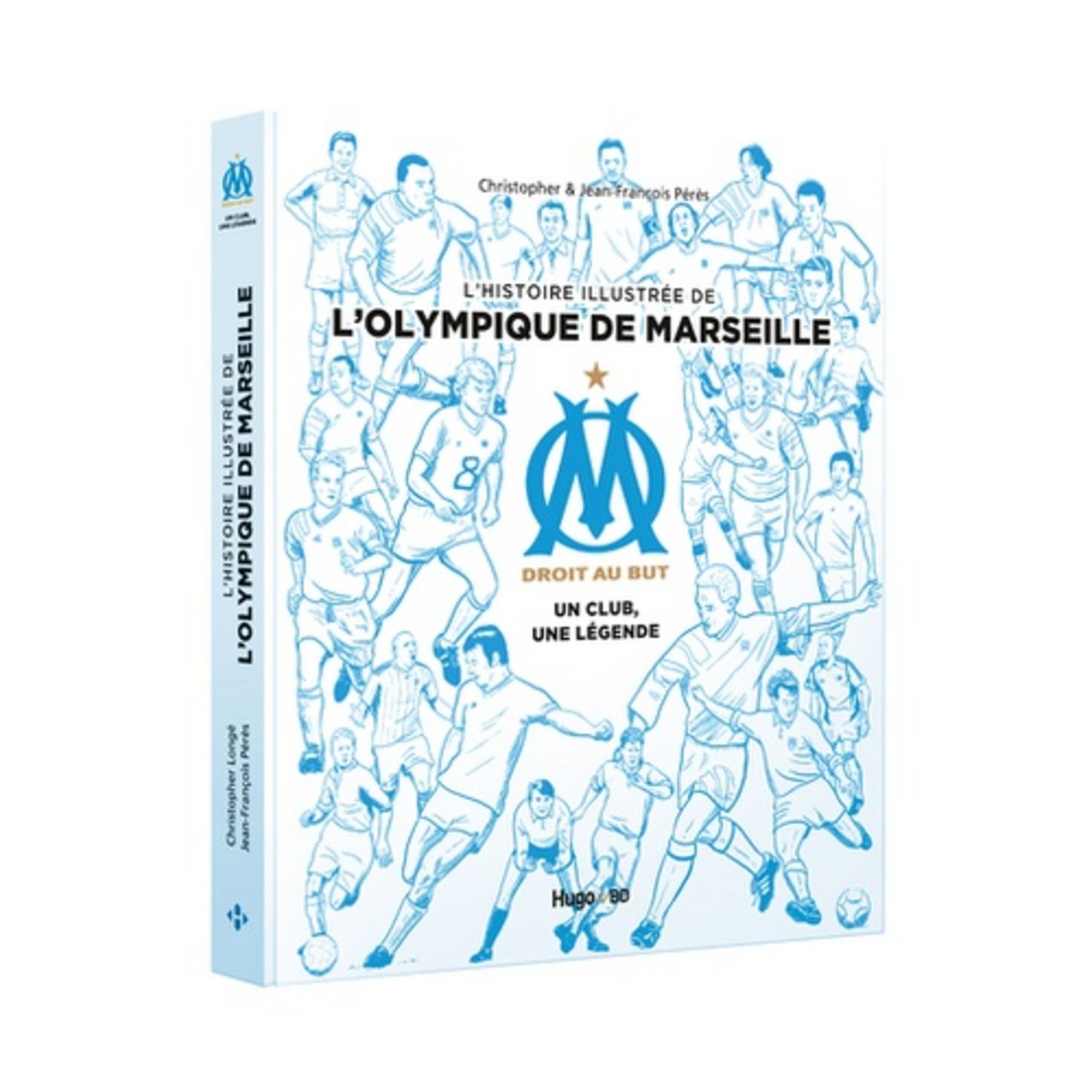 OLYMPIQUE DE MARSEILLE. Histoires secrètes - Label Emmaüs