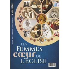  HORS-SERIE LA´HOMME NOUVEAU N°45 : LES FEMMES, COEUR DE L'EGLISE, -