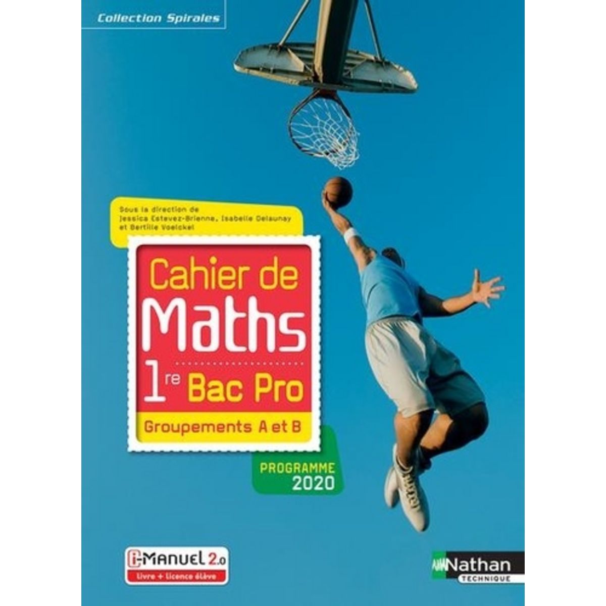 Cahier De Maths 1re Bac Pro Groupements A Et B Livre Et Licence Eleve Edition 2020 Nathan 1039