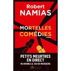  MORTELLES COMEDIES, Namias Robert