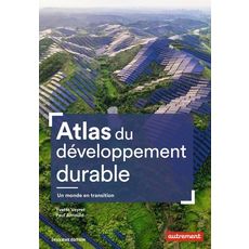 ATLAS DU DEVELOPPEMENT DURABLE. 2E EDITION, Arnould Paul