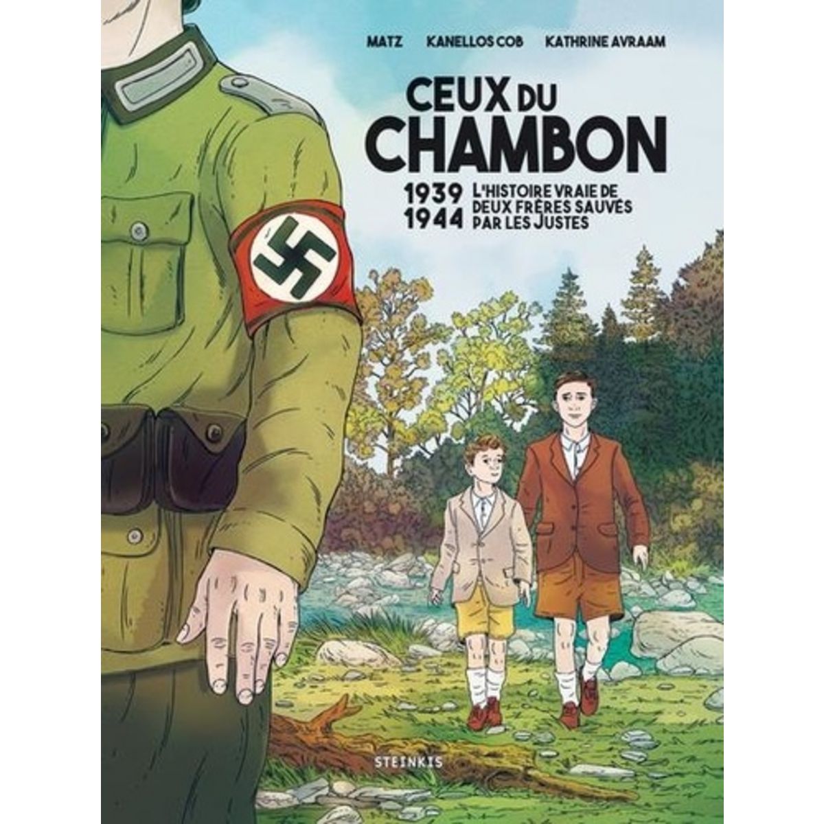  CEUX DU CHAMBON. 1939-1944 L'HISTOIRE VRAIE DE DEUX FRERES SAUVES PAR LES JUSTES, Matz