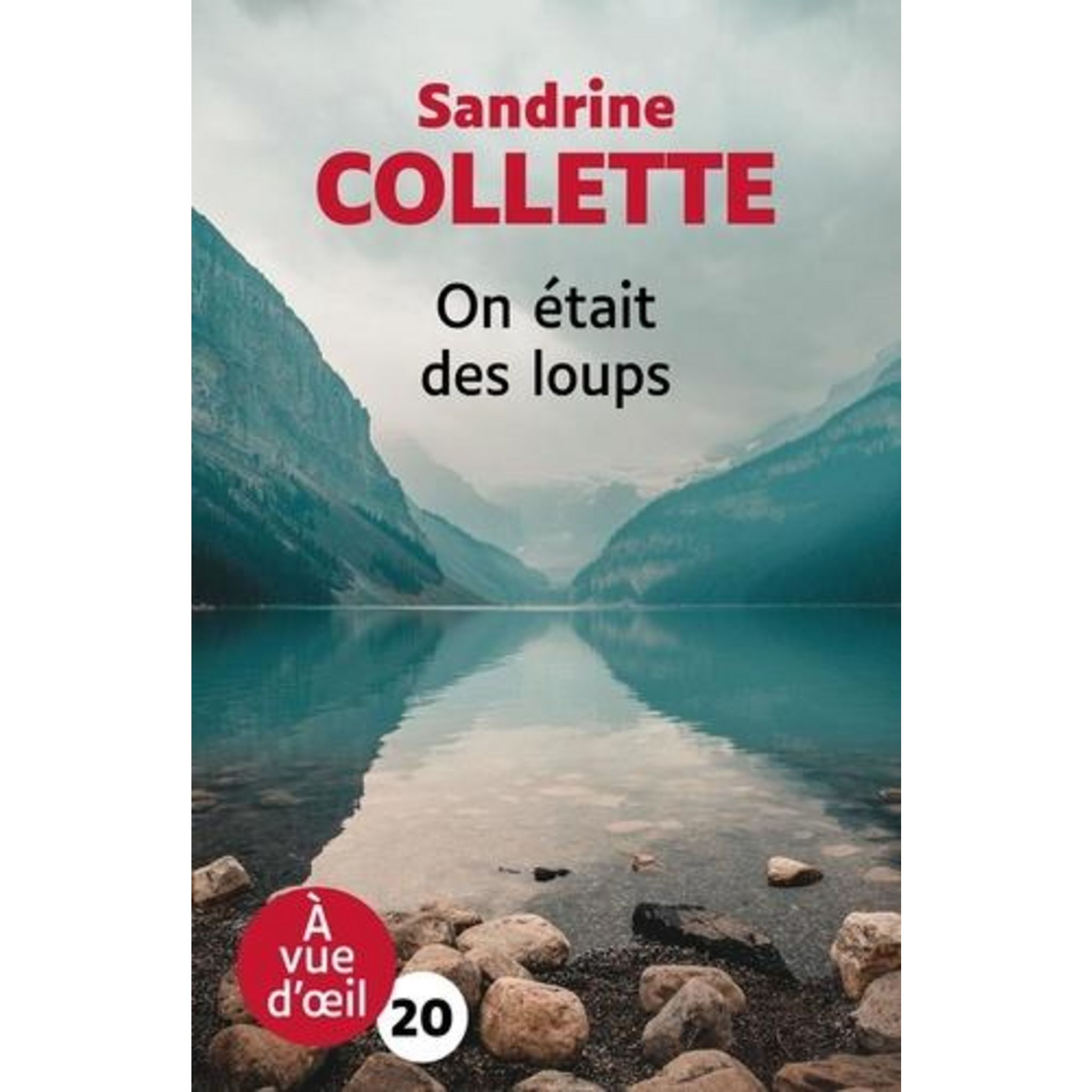 ON ETAIT DES LOUPS [EDITION EN GROS CARACTERES], Collette Sandrine