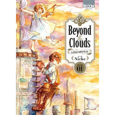  BEYOND THE CLOUDS TOME 1 , Nicke