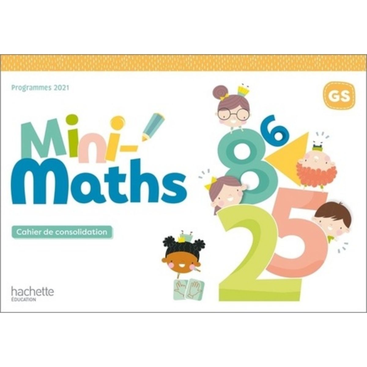 Page De Garde Cahier Activités Mathsgs MINI-MATHS GS. CAHIER DE CONSOLIDATION, EDITION 2022, Drapeau-Grès Anne pas  cher - Auchan.fr