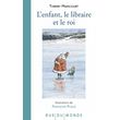 L'ENFANT, LE LIBRAIRE ET LE ROI, Maricourt Thierry