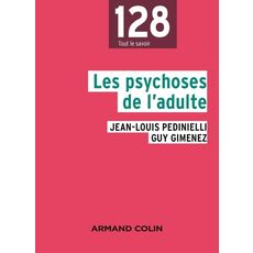  LES PSYCHOSES DE L'ADULTE. 2E EDITION, Pedinielli Jean-Louis