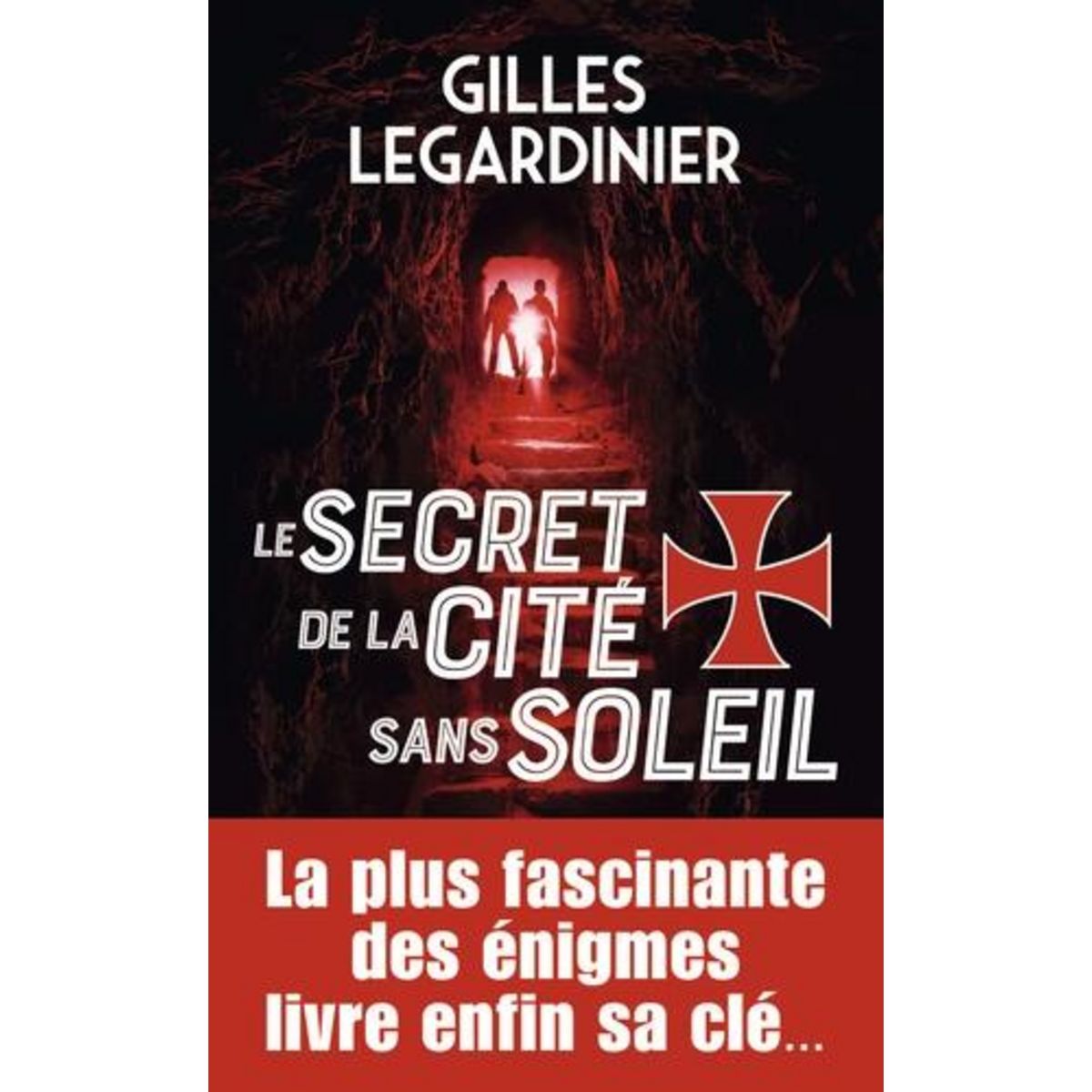 LE SECRET DE LA CITE SANS SOLEIL, Legardinier Gilles pas cher Auchan.fr