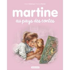 MARTINE TOME 50 : MARTINE AU PAYS DES CONTES, Delahaye Gilbert