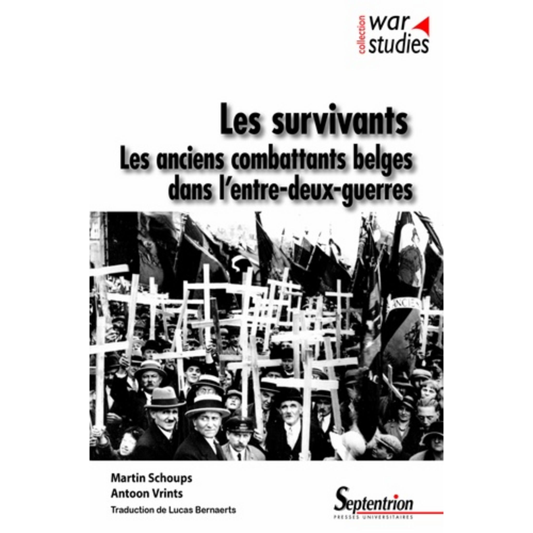 Dans L Entre Deux Guerres LES SURVIVANTS. LES ANCIENS COMBATTANTS BELGES DANS L'ENTRE-DEUX-GUERRES,  Schoups Martin pas cher - Auchan.fr