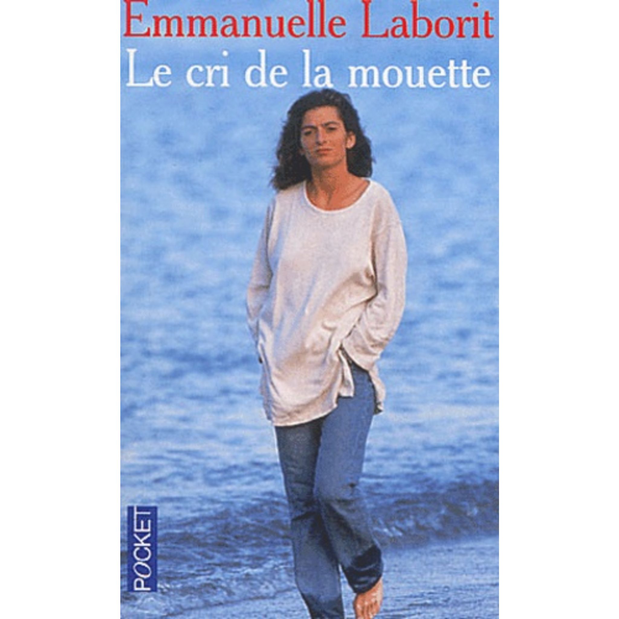 Le Cri De La Mouette Pdf LE CRI DE LA MOUETTE, Laborit Emmanuelle pas cher - Auchan.fr