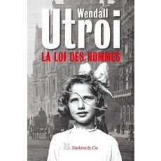  LA LOI DES HOMMES, Utroi Wendall